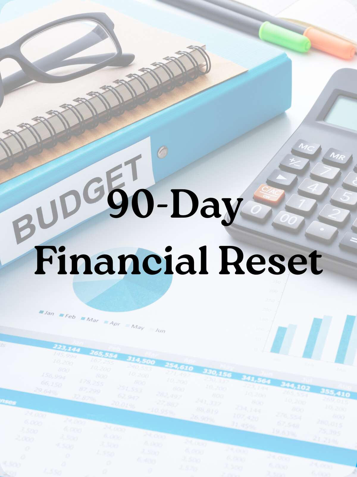 90-Day Financial Reset